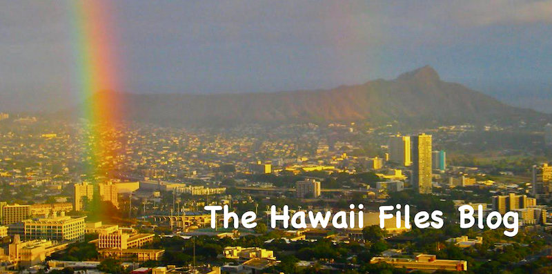 The Hawaii Files Blog