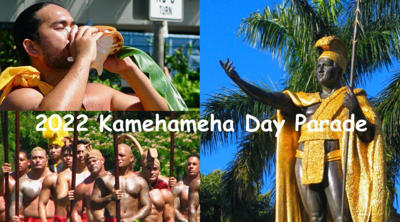 2022 King Kamehameha Day Parade